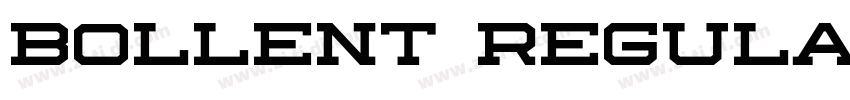 Bollent Regular字体转换 Bollent Regular字体转换